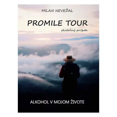 Promile tour - Milan Neveďal