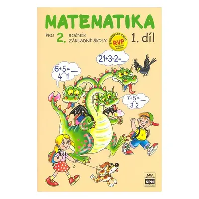 Matematika pro 2. ročník základní školy 1.díl - Miroslava Čížková