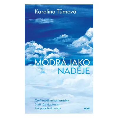 Modrá jako naděje - Karolina Tůmová