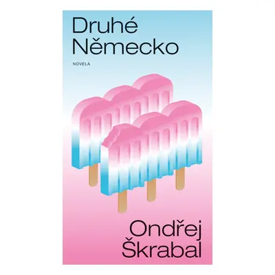 Druhé Německo - Ondřej Škrabal