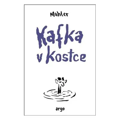 Kafka v kostce - Nicolas Mahler