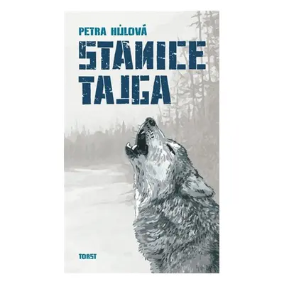 Stanice Tajga - Petra Hůlová