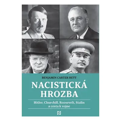 Nacistická hrozba - Benjamin Carter Hett