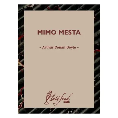 Mimo mesta - Arthur Conan Doyle