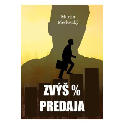 Zvýš % predaja - Martin Medvecký