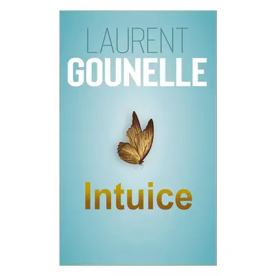 Intuice - Laurent Gounelle