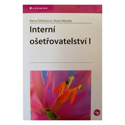 Interní ošetřovatelství I - Marie Nejedlá