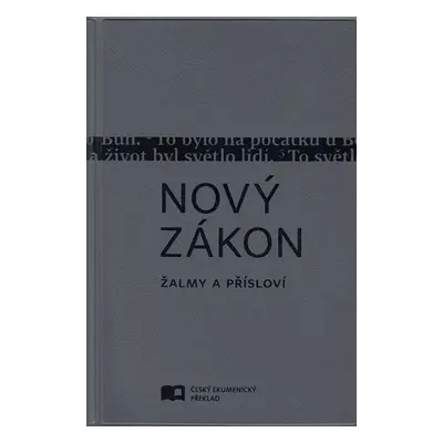 Nový zákon Žalmy a Přísloví - Autor Neuveden