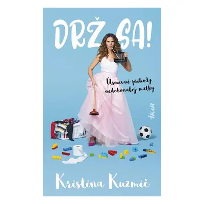 Drž sa! - Kristina Kuzmič