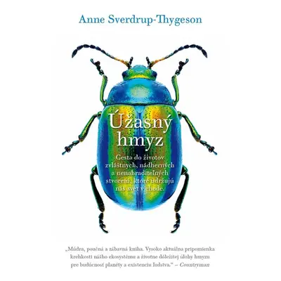 Úžasný hmyz - Anne Sverdrup-Thygeson