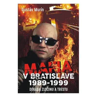 Mafia v Bratislave - Gustáv Murín