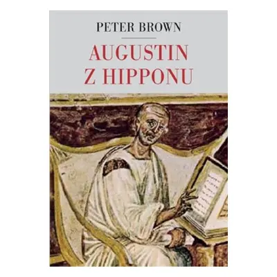 Augustin z Hipponu - Peter Brown