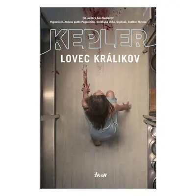 Lovec králikov - Lars Kepler