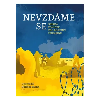 Nevzdáme se - neuveden