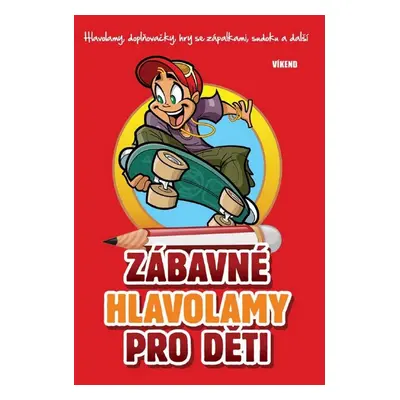 Zábavné hlavolamy pro děti - Jela Mlčochová