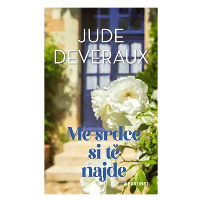 Mé srdce si tě najde - Jude Deveraux