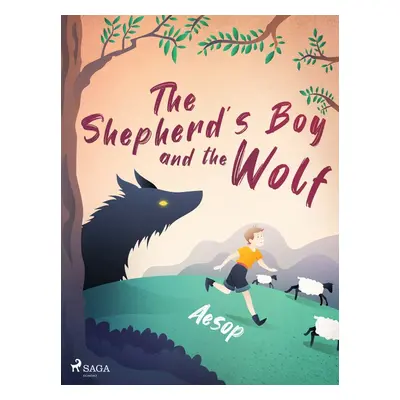 The Shepherd\'s Boy and the Wolf - Aesop