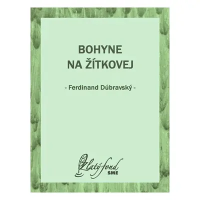 Bohyne na Žítkovej - Ferdinand Dúbravský