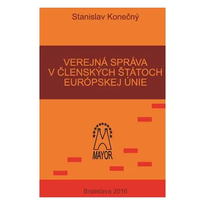 Verejný záujem v členských štátoch Európskej únie - Stanislav Konečný