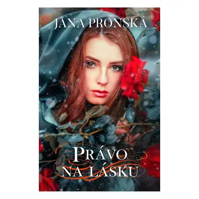 Právo na lásku - Jana Pronská