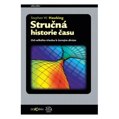 Stručná historie času - Stephen Hawking