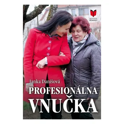 Profesionálna vnučka - Janka Danišová