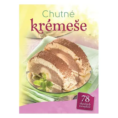 Chutné krémeše - Autor Neuveden