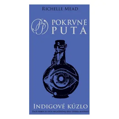 Indigové kúzlo - Richelle Mead