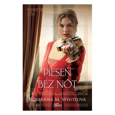 Pieseň bez nôt - Roseanna M. White