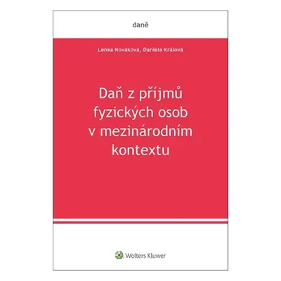 Daň z příjmů fyzických osob v mezinárodním kontextu - Daniela Králová