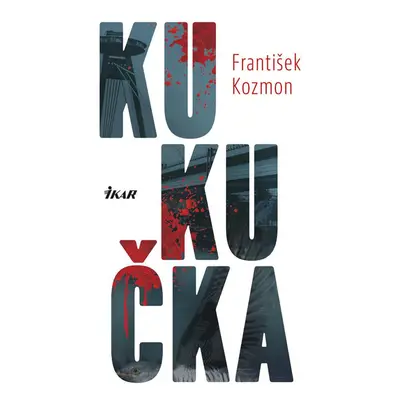 Kukučka - František Kozmon