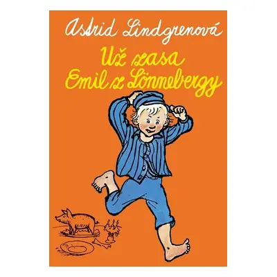 Už zase Emil z Lönnebergy - Astrid Lindgrenová