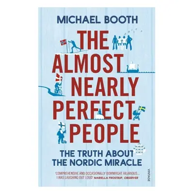 The Almost Nearly Perfect People - Michael Booth