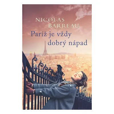 Paríž je vždy dobrý nápad - Nicolas Barreau