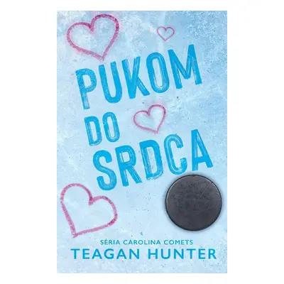 Pukom do srdca - Teagan Hunter