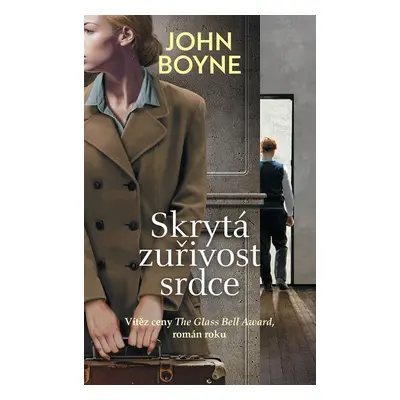 Skrytá zuřivost srdce - John Boyne