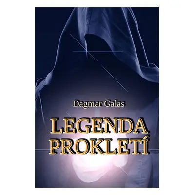 Legenda prokletí - Dagmar Galas