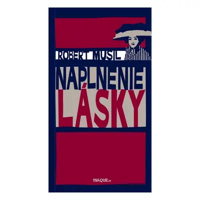 Naplnenie lásky - Robert Musil