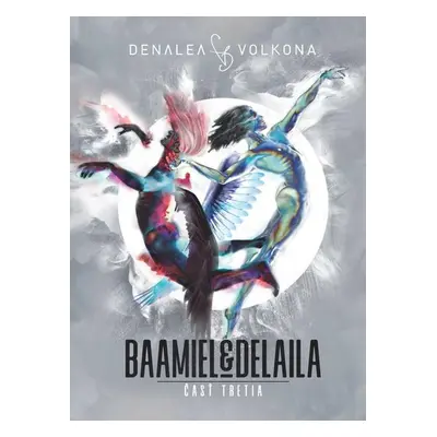 Baamiel&Delaila 3 - Denalea Volkona