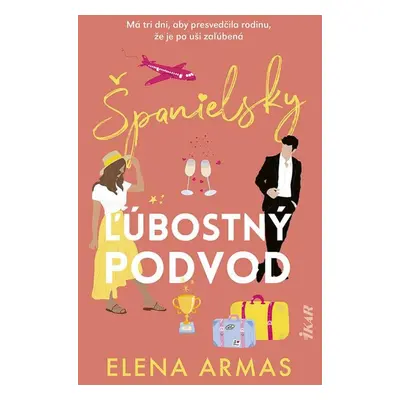 Španielsky ľúbostný podvod - Elena Armas