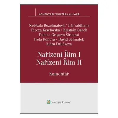 Nařízení Řím I, Nařízení Řím II. - Kristián Csach