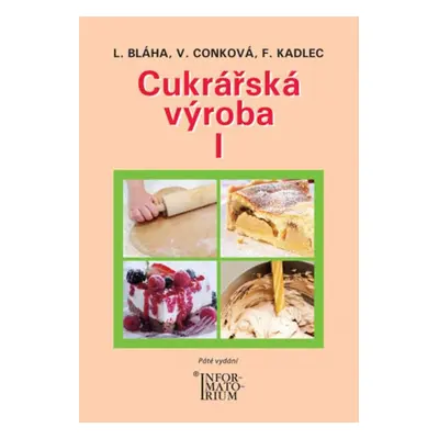 Cukrářská výroba I - F. Kadlec