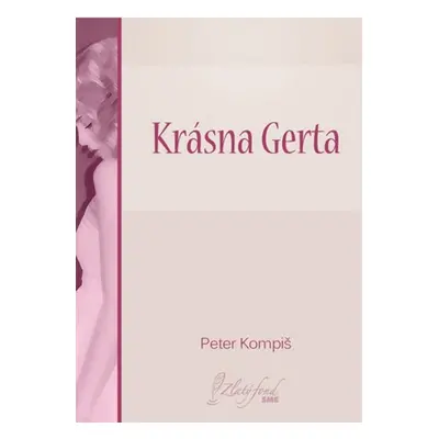 Krásna Gerta - Peter Kompiš