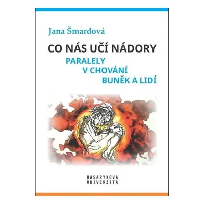 Co nás učí nádory - Jana Šmardová