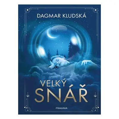 Velký snář - Dagmar Kludská