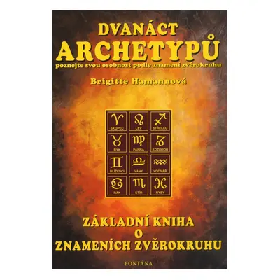 Dvanáct archetypů - Brigitte Hamannová