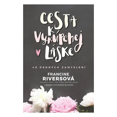 Cesta k vykúpenej láske - Francine Rivers