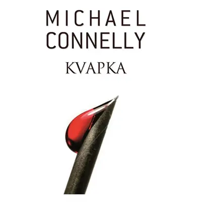 Kvapka - Michael Connelly