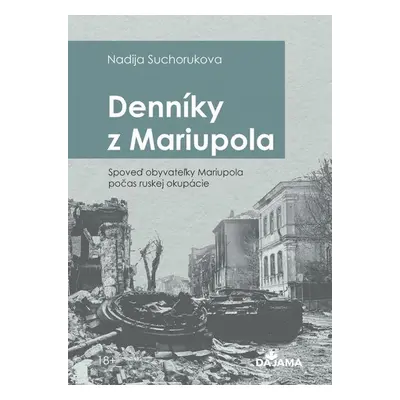 Denníky z Mariupola - Nadia Sukhorukova