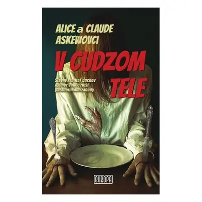 V cudzom tele - Alice Askew